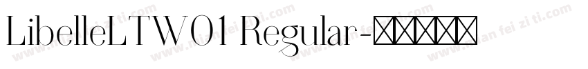 LibelleLTW01 Regular字体转换